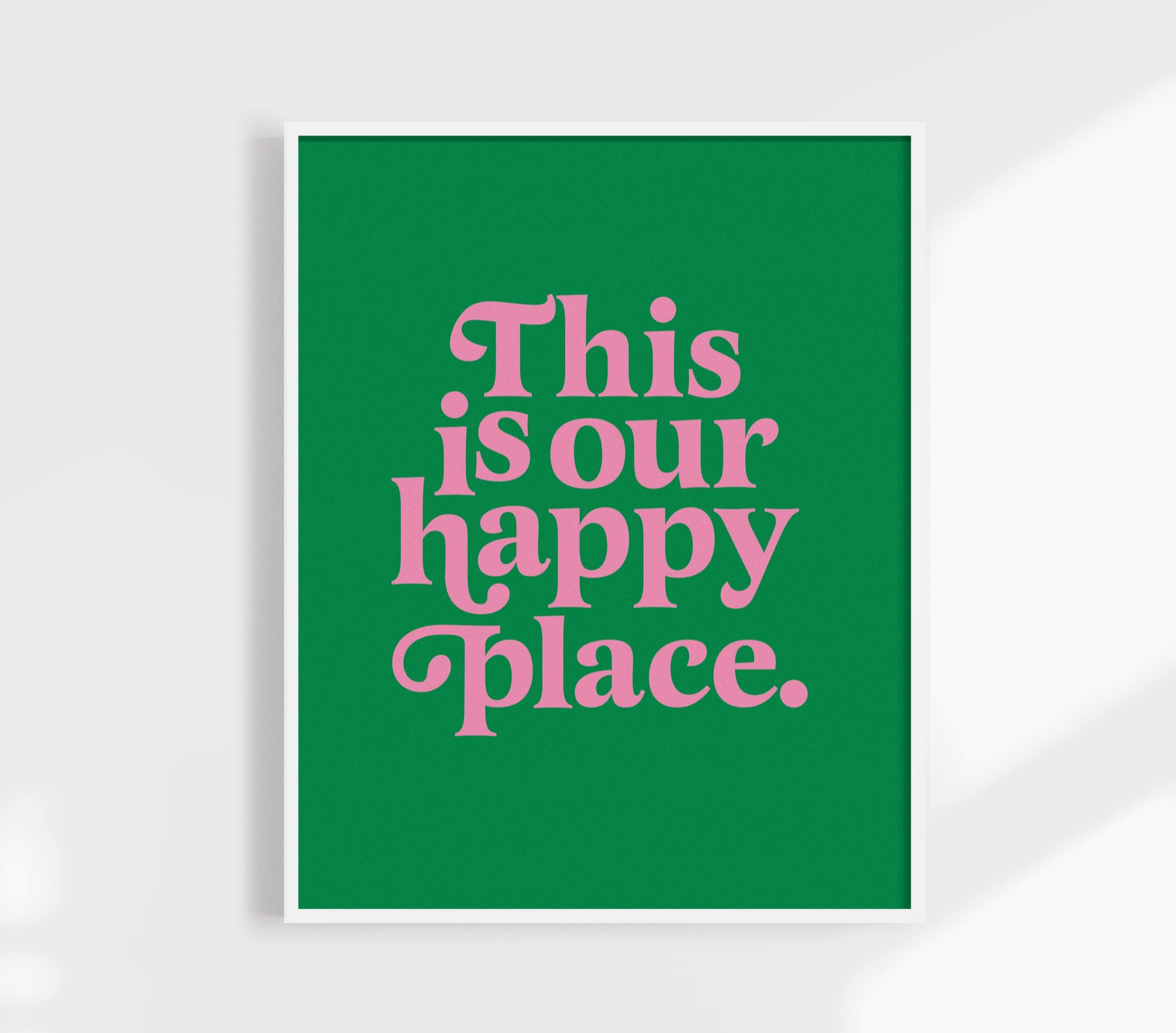 This Is Our Happy Place Print
