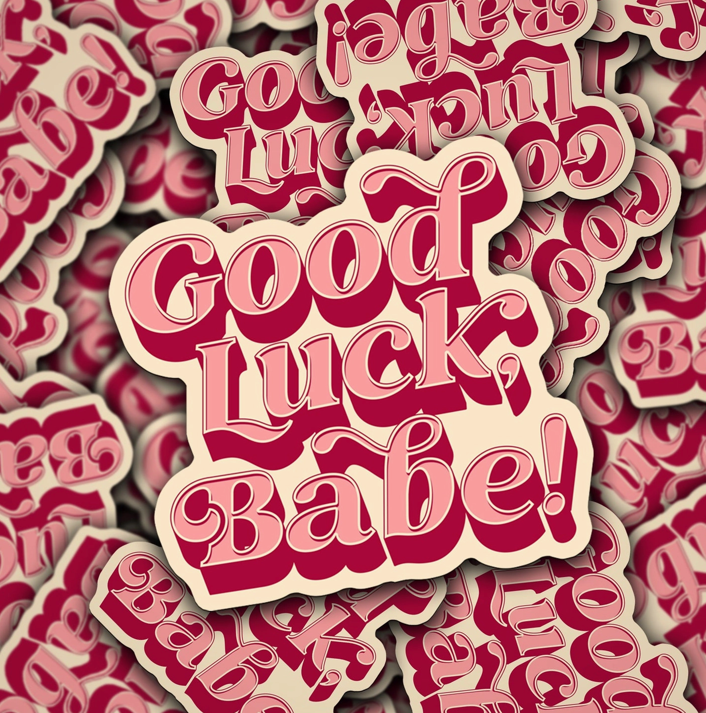 Good Luck Babe Sticker