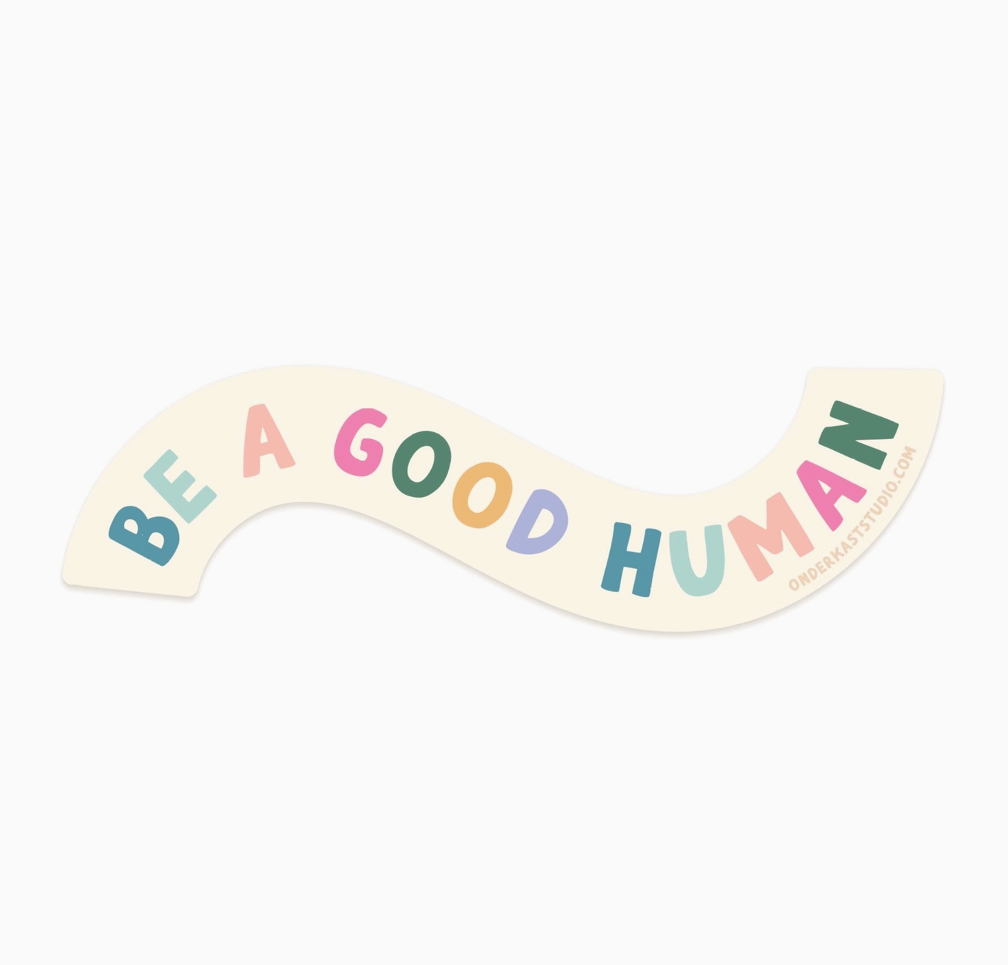 Be A Good Human Sticker