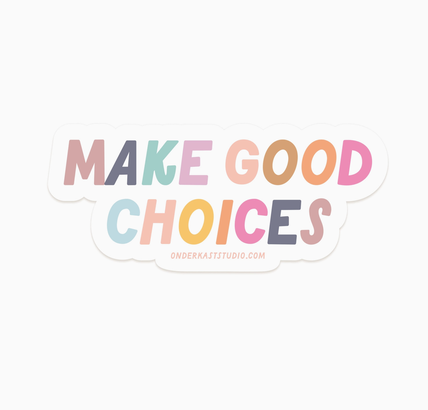 Make Good Choices Sticker