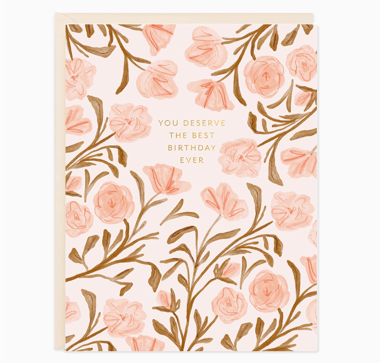 Deserve Best Birthday Bloom Card