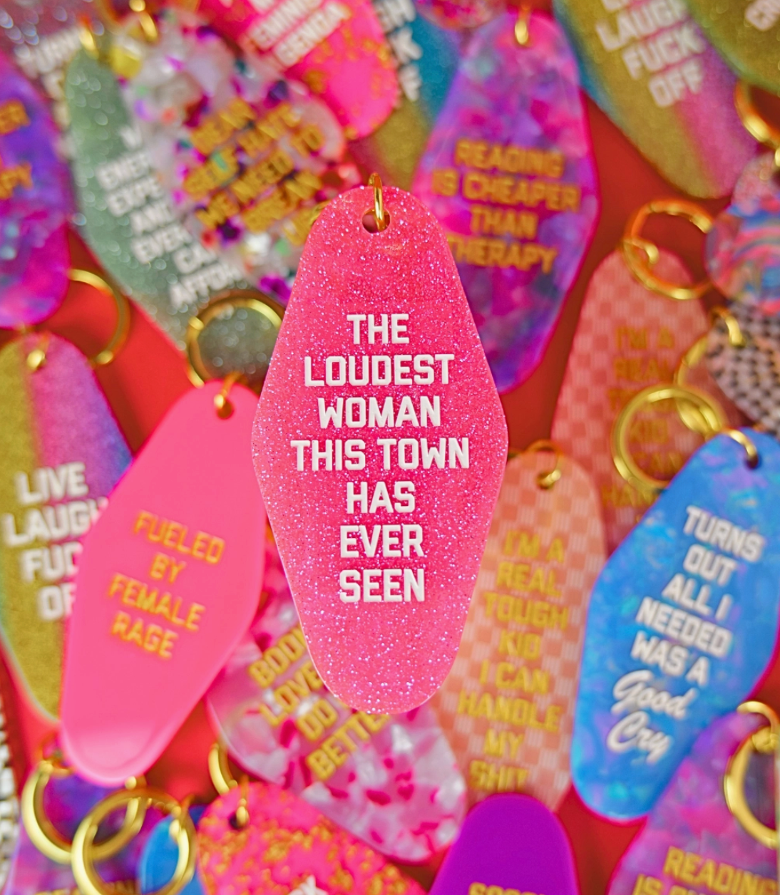 The Loudest Woman This Town Has Ever Seen Keychain