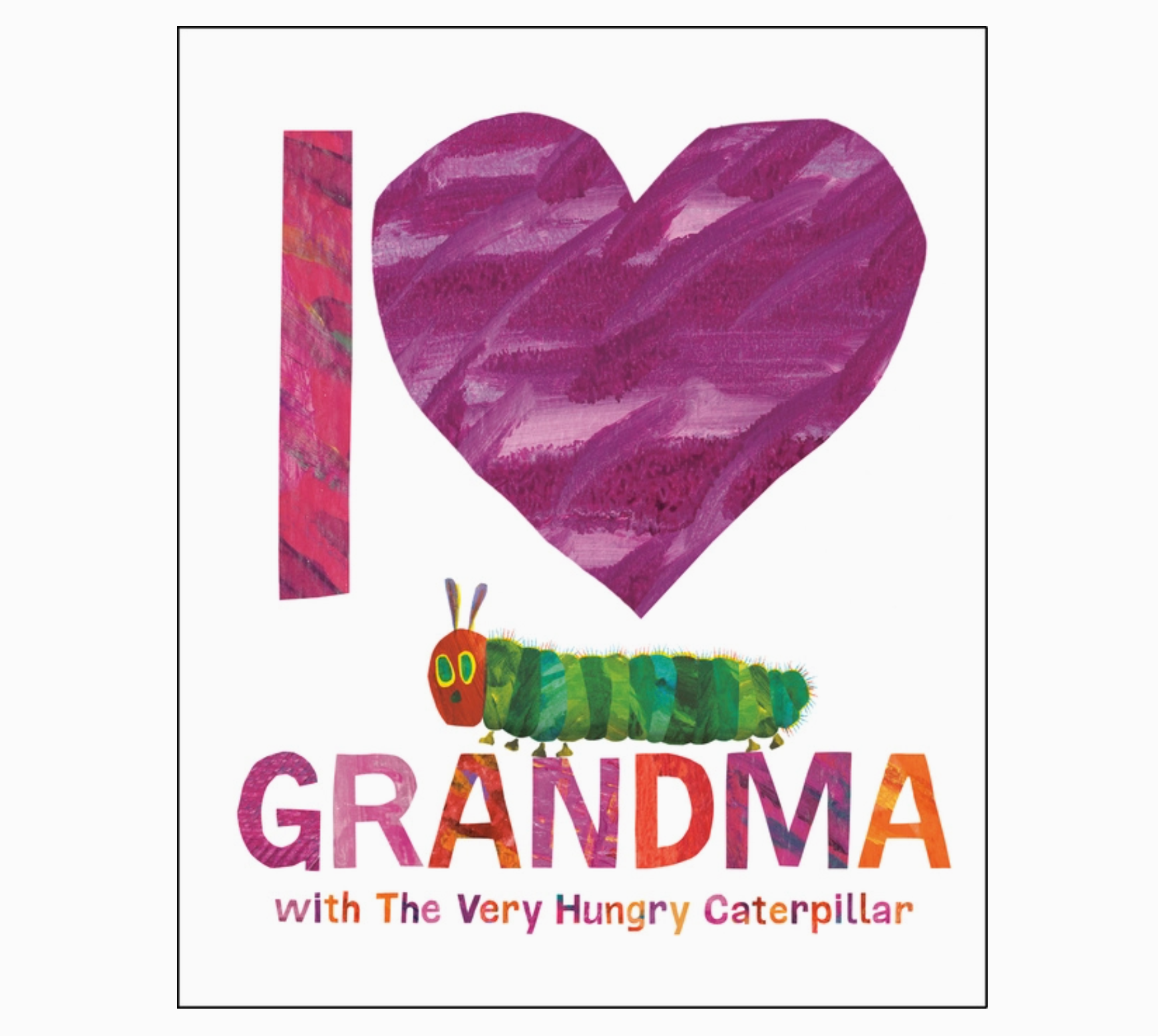 I Love Grandma with The Very Hungry Caterpillar