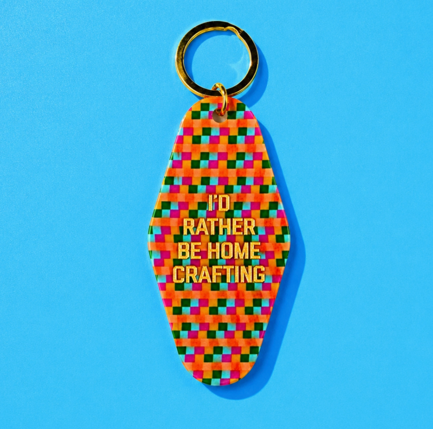 I'd Rather Be Home Crafting Keychain