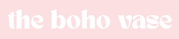 T H E • B O H O • V A S E