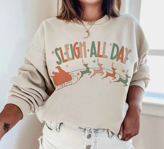 Sleigh All Day Graphic Sweatshirt